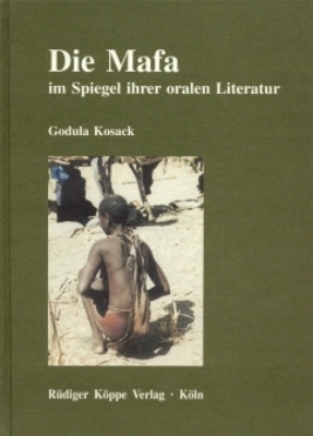 ISBN 9783896451262: Die Mafa im Spiegel ihrer oralen Literatur - Eine Monographie aus der Sicht von Frauen