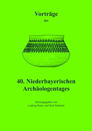 ISBN 9783896462688: Vorträge des Niederbayerischen Archäologentages / Vorträge des 40. Niederbayerischen Archäologentages