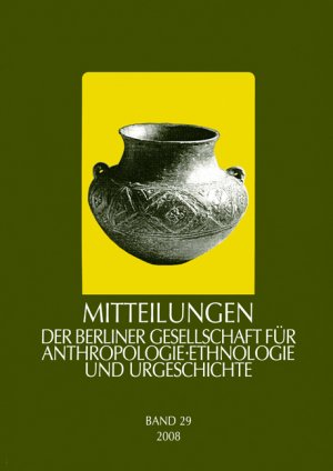 ISBN 9783896468222: Mitteilungen der Berliner Gesellschaft für Anthropologie, Ethnologie und Urgeschichte - 2007