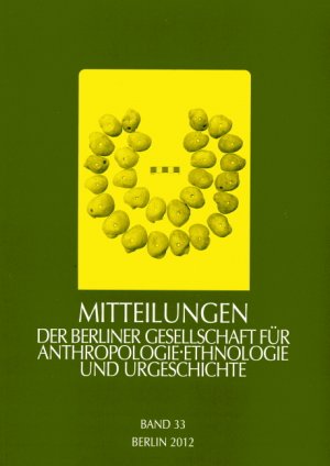 ISBN 9783896468277: Mitteilungen der Berliner Gesellschaft für Anthropologie, Ethnologie und Urgeschichte / Mitteilungen der Berliner Gesellschaft für Anthropologie, Ethnologie und Urgeschichte: 2012