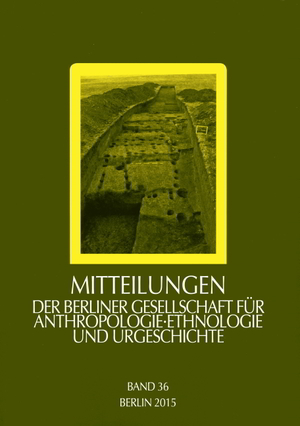 ISBN 9783896468307: Mitteilungen der Berliner Gesellschaft für Anthropologie, Ethnologie und Urgeschichte - Band 36