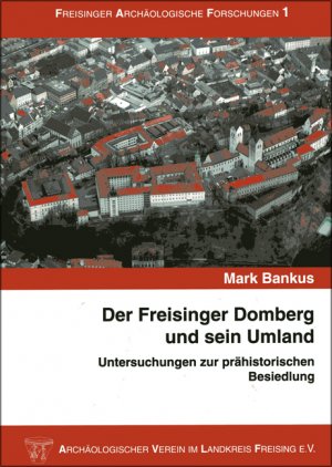 ISBN 9783896468918: Der Freisinger Domberg und sein Umland