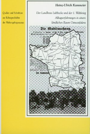 ISBN 9783896469038: Der Landkreis Lübbecke und der 1. Weltkrieg – Alltagserfahrungen in einem ländlichen Raum Ostwestfalens