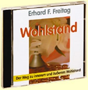 ISBN 9783896470348: Wohlstand. CD (AV) – Der Weg zum inneren und äußeren Wohlstand