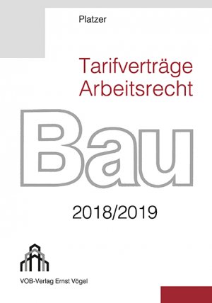 Tarifverträge Arbeitsrecht Bau 20182019 Lothar Platzer Buch