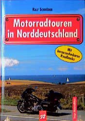 ISBN 9783896521644: Motorradtouren in Norddeutschland