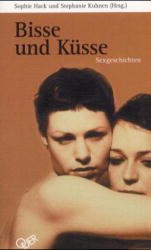 ISBN 9783896560568: Bisse und Küsse. Sexgeschichten