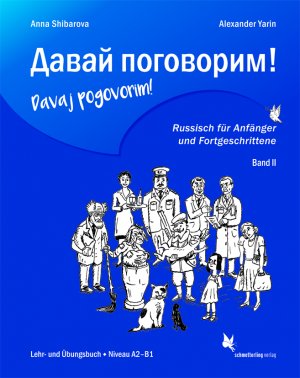 ISBN 9783896579515: Davaj pogovorim! – Russisch für Anfänger und Fortgeschrittene. Band 2