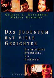 gebrauchtes Buch – Rosenthal, Gilbert S – Das Judentum hat viele Gesichter. Die religiösen Strömungen der Gegenwart.