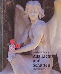 ISBN 9783896600677: Aus Licht und Schatten. Engelbilder.