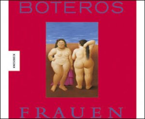 ISBN 9783896601858: Boteros Frauen. hrsg. von Paola Gribaudo. Mit einem Essay von Carlos Fuentes.