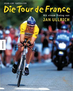 ISBN 9783896602237: Die Tour de France