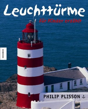 ISBN 9783896603029: Leuchttürme - für Kinder erzählt Philip Plisson. Texte von Francis Dreyer. Ill. von Daniel Duffour. Aus dem Franz. übers. von Christa Trautner-Suder und Anke Beck