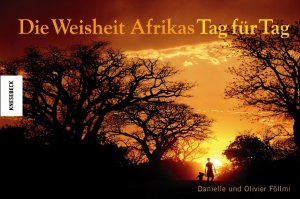 ISBN 9783896603159: Die Weisheit Afrikas Tag für Tag