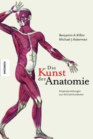 ISBN 9783896603494: Die Kunst der Anatomie – Körperdarstellungen aus fünf Jahrhunderten