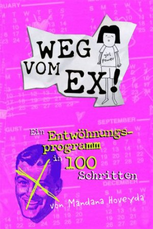 ISBN 9783896604149: Weg vom Ex – Ein Entwöhnungsprogramm in 100 Schritten