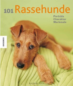 ISBN 9783896605627: 6 Bücher:   1. 101 Rassehunde - Porträts, Charakter, Merkmale      2. Partnerhunde - So finden Sie den Hund, der zu Ihnen passt       3. Welpen: Süß, liebenswert...unwiderstehlich       4.  José Arce's WELPENBUCH  5. fido - Ein gutes Team von Anfang an - erziehen