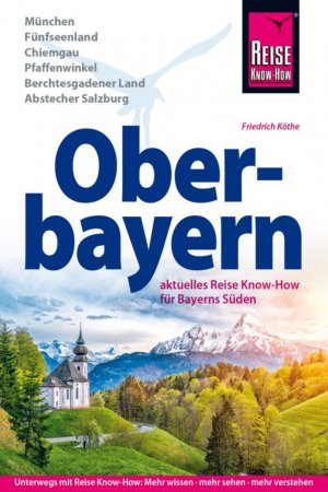 ISBN 9783896625625: Reise Know-How Reiseführer Oberbayern