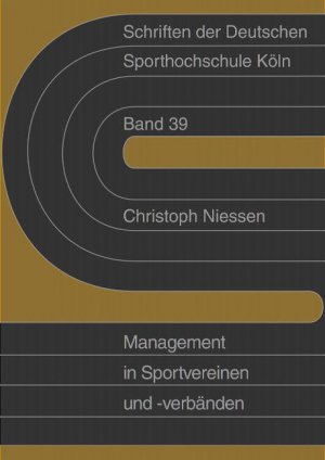 ISBN 9783896650627: Sportmanagement in Sportvereinen und -verbänden - Annäherung an ein unbekanntes Tätigkeitsfeld