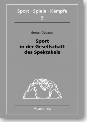 ISBN 9783896652027: Sport in der Gesellschaft des Spektakels