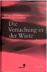 ISBN 9783896670748: Die Versuchung in der Wüste by Crace, Jim; Ahlers, Walter