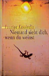 Niemand Sieht Dich Wenn Du Weinst Fauziya Kassindja Buch Gebraucht Kaufen A01ba8ed01zzc