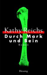 ISBN 9783896671974: Durch Mark und Bein