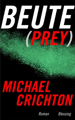 gebrauchtes Buch – Michael Crichton – Beute (Prey)