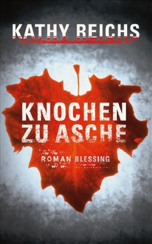 gebrauchtes Buch – Kathy Reichs – Knochen zu Asche