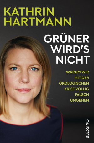 ISBN 9783896676610: Grüner wird's nicht