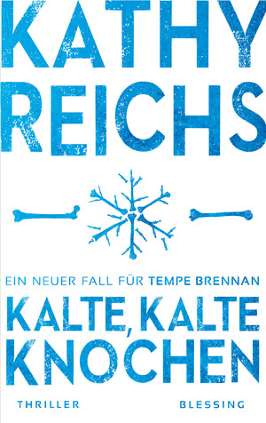 ISBN 9783896677402: Kalte, kalte Knochen: Ein neuer Fall für Tempe Brennan (Die Tempe-Brennan-Romane, Band 21)