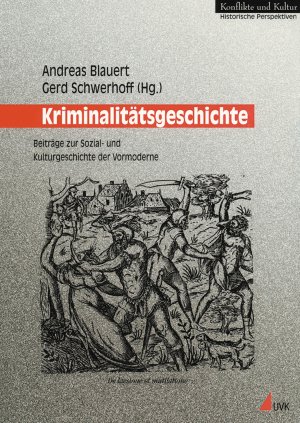 ISBN 9783896699343: Kriminalitätsgeschichte - Beiträge zur Sozial- und Kulturgeschichte der Vormoderne