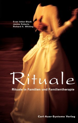 ISBN 9783896702012: Rituale. Rituale in Familien und Familientherapie.