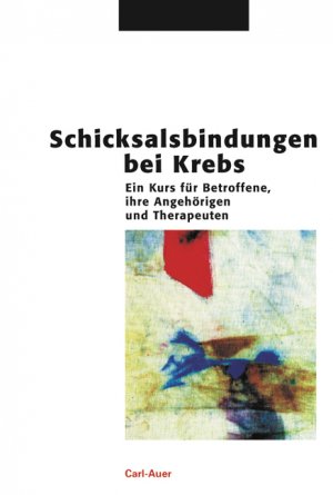 ISBN 9783896704504: Schicksalsbindungen bei Krebs