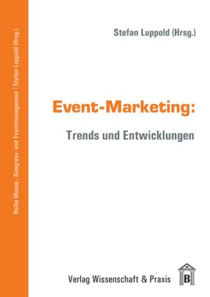 gebrauchtes Buch – Stefan Luppold – Event-Marketing - Trends und Entwicklungen
