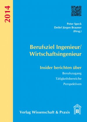 ISBN 9783896736505: Berufsziel Ingenieur/Wirtschaftsingenieur - Insider berichten über Berufszugang - Tätigkeitsbereiche - Perspektiven