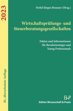 gebrauchtes Buch – Brauner, Detlef Jürgen – Wirtschaftsprüfungs- und Steuerberatungsgesellschaften 2023. - Fakten und Informationen für Berufseinsteiger und Young Professionals.