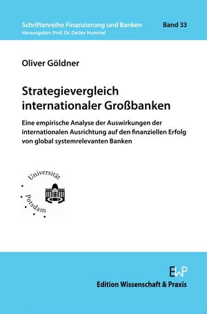 ISBN 9783896738066: Strategievergleich internationaler Großbanken - Eine empirische Analyse der Auswirkungen der internationalen Ausrichtung auf den finanziellen Erfolg von global systemrelevanten Banken