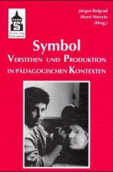 ISBN 9783896763884: Symbol : Verstehen und Produktion in pädagogischen Kontexten.