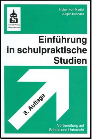 ISBN 9783896767844: Einführung in schulpraktische Studien - Vorbereitung auf Schule und Unterricht