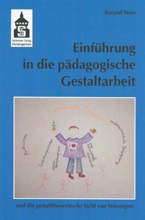 gebrauchtes Buch – Roland Stein – Einführung in die pädagogische Gestaltarbeit und die gestalttheoretische Sicht von Störungen