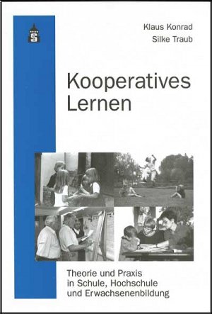 gebrauchtes Buch – Klaus Konrad – Kooperatives Lernen : Theorie und Praxis in Schule, Hochschule und Erwachsenenbildung