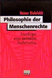 ISBN 9783896781024: Philosophie der Menschenrechte. Grundlagen eines weltweiten Freiheitsethos