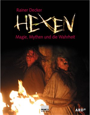 neues Buch – Rainer Decker – Hexen - Magie, Mythen und die Wahrheit - NEU / OVP