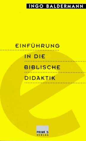 ISBN 9783896783035: Einführung in die Biblische Didaktik