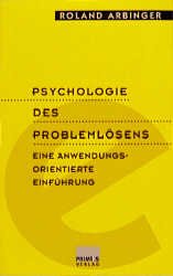 ISBN 9783896783127: Psychologie des Problemlösens – Eine anwendungsorientierte Einführung