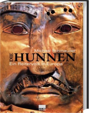 ISBN 9783896783424: Die Hunnen - Ein Reitervolk in Europa