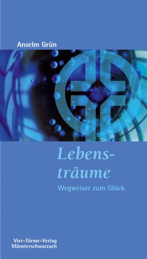 ISBN 9783896804174: Lebensträume - Wegweiser zum Glück