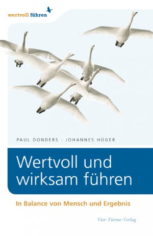 ISBN 9783896804983: Wertvoll und wirksam führen - In Balance von Mensch und Ergebnis