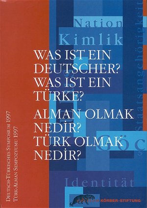 ISBN 9783896840523: Was ist ein Deutscher? - Was ist ein Türke? /Alman olmak nedir? - Türk olmak nedir?